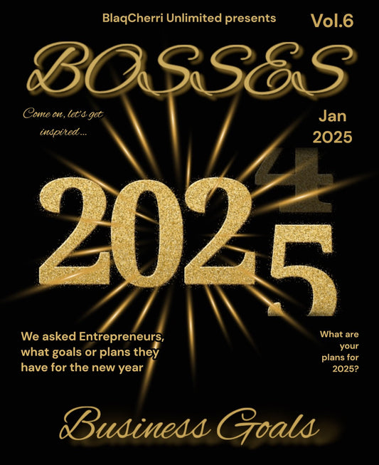 BOSSES Jan. 2025-New Year's Business Goals